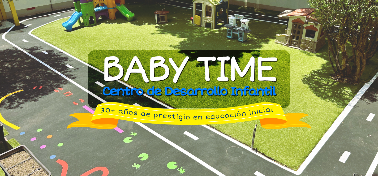 Baby Time, Centro de Desarrollo Infantil, 30+ años de prestigio en educación inicial